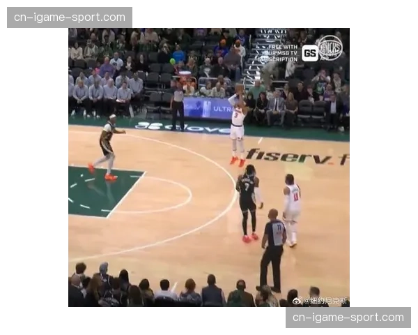 通讯报道：尼克斯哈特抢下关键前场板，尼克斯连续四回合“西班牙挡拆”奏效